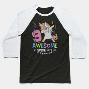 Girls 9th 9yr Birthday Unicorn Dabbing Awesome Since 2011 Baseball T-Shirt